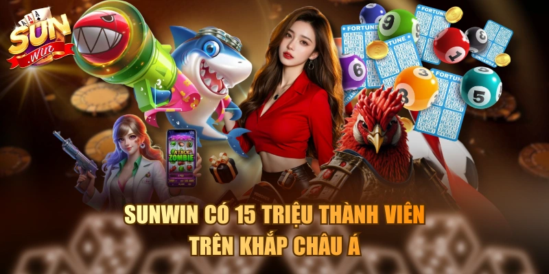Trang chủ Sunwin có 15 triệu thành viên trên khắp Châu Á